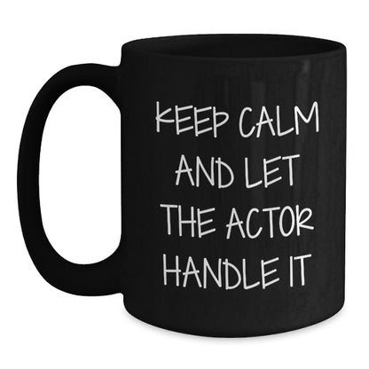 Fun Actor Black Coffee Mugs for Actor Enthusiasts Gifts from Friends, Christmas Unique Gift Ideas for Actor Lovers - Main