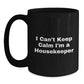 Funny Housekeeper Gifts for Her, Black Coffee Mug with I Can't Keep Calm I'm A Housekeeper, Unique Christmas Unique Gifts from Family - Main