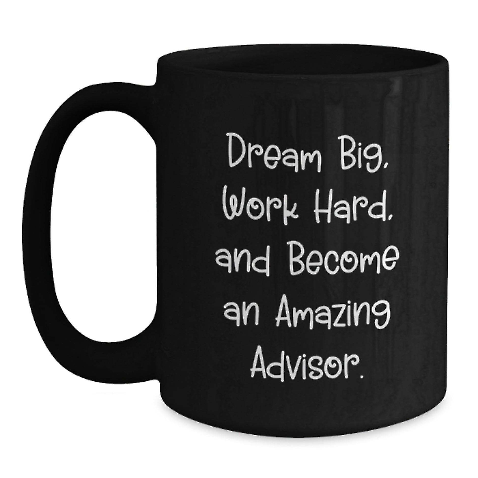Funny Inspirational Quotes Gifts from Friends for Advisors Black Coffee Mug Christmas Unique - Main