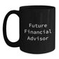 Funny Future Financial Advisor Gifts from Family to Men, Black Coffee Mug for Graduation, 'May the Future be Bright' Quote - Main