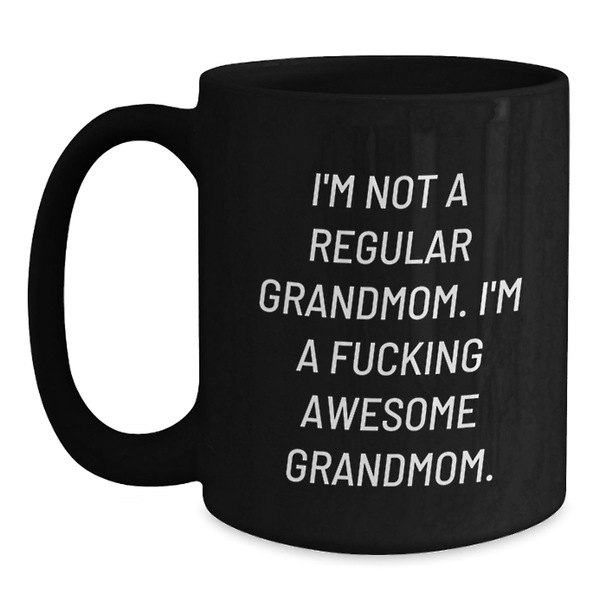 Funny Grandmom Gifts for Her Awesome Grandmom - Black Coffee Mug 'I'm Not A Regular Grandmom' - Main