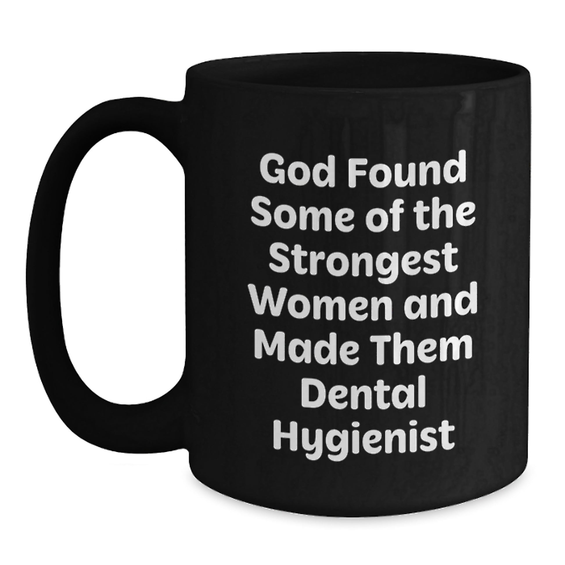 Funny Dental Hygienist Quote Black Coffee Mug Gifts for Dental Hygienist from Friends and Family - Christmas Unique Gifts - Main
