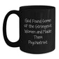 Funny Black Coffee Mug Gifts from Men for Psychiatrist Women Christmas Unique Presents - Main