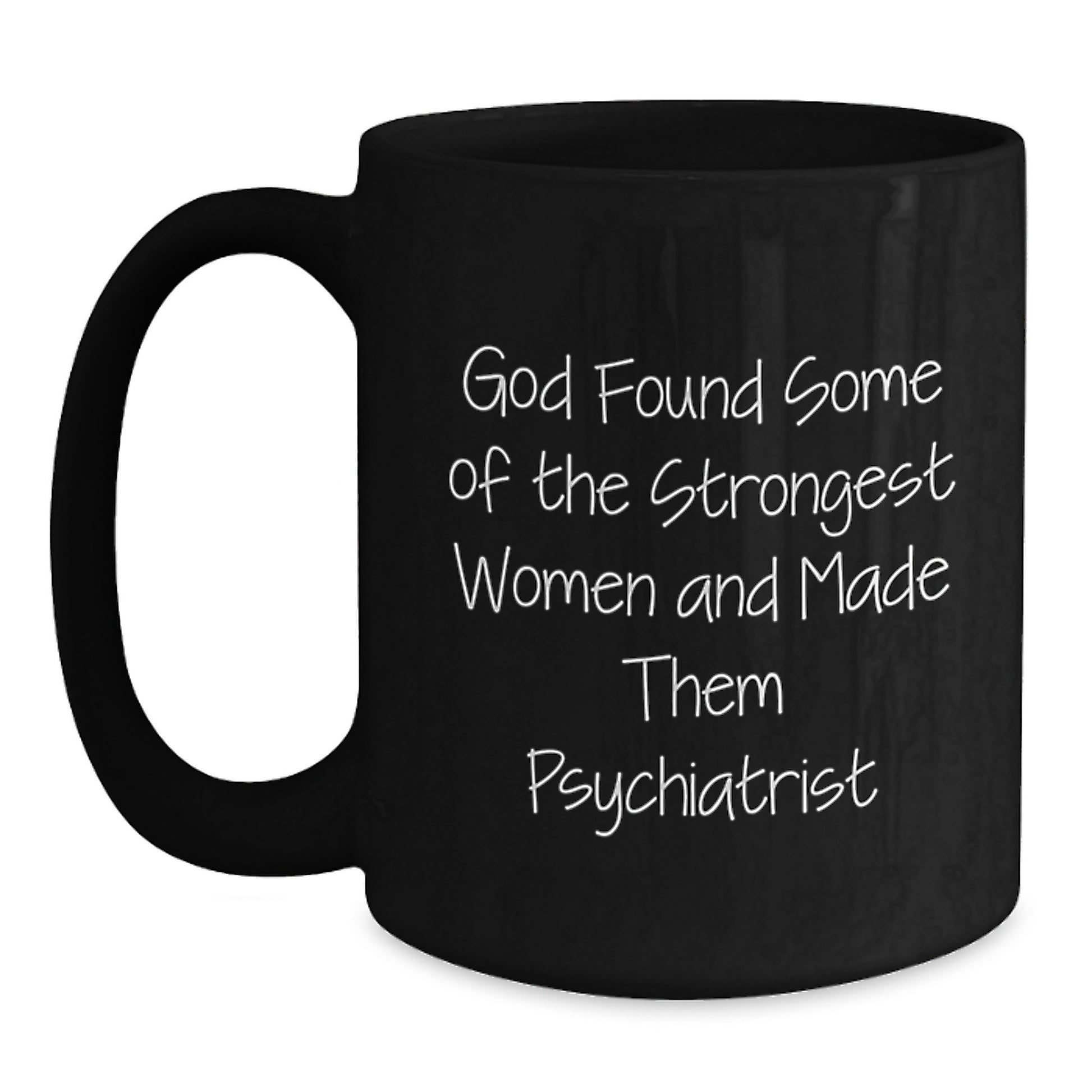 Funny Black Coffee Mug Gifts from Men for Psychiatrist Women Christmas Unique Presents - Main