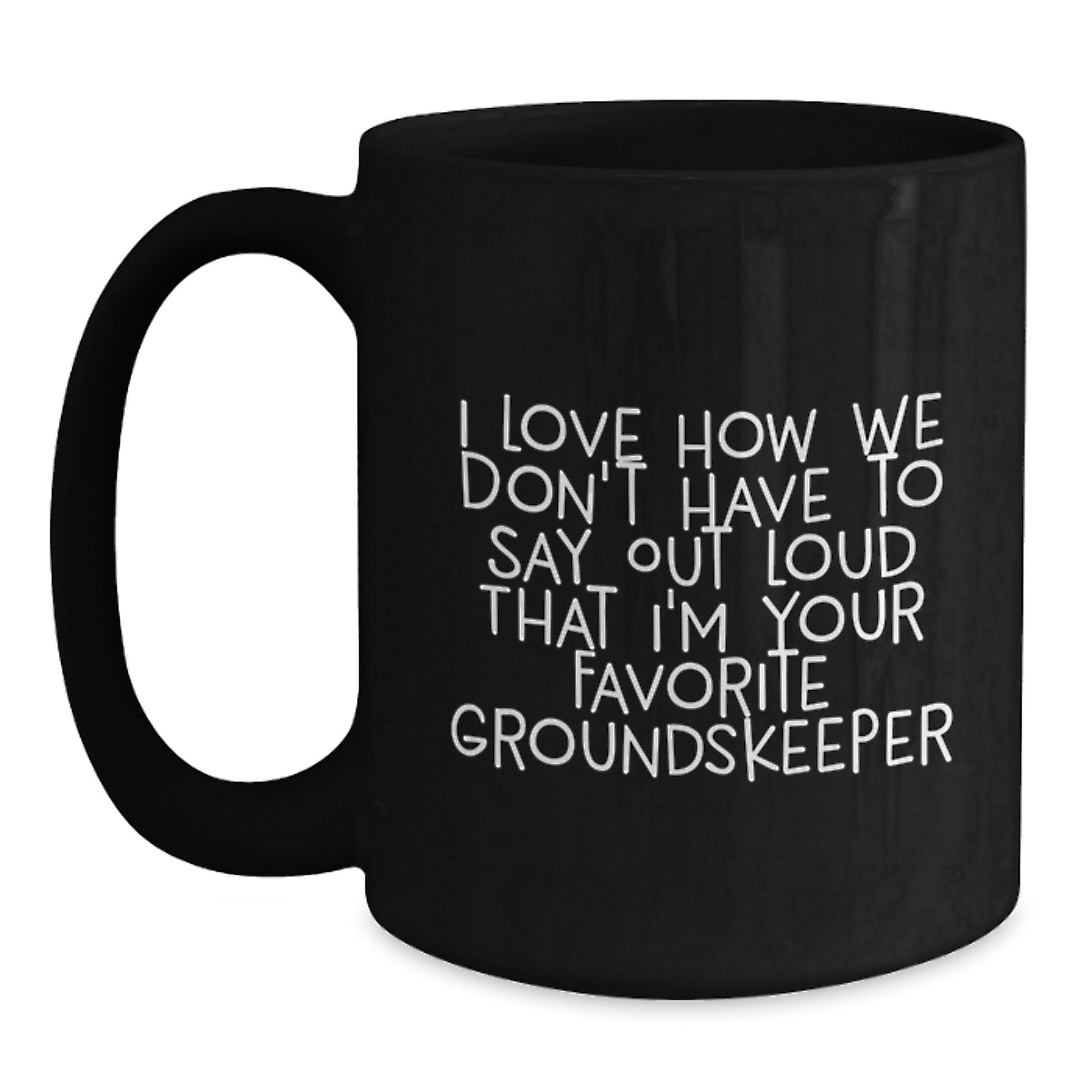 Funny groundskeeper Gifts from Friends, Unique groundskeeper Christmas Unique Gifts for Men, Favorite groundskeeper Mug - Main