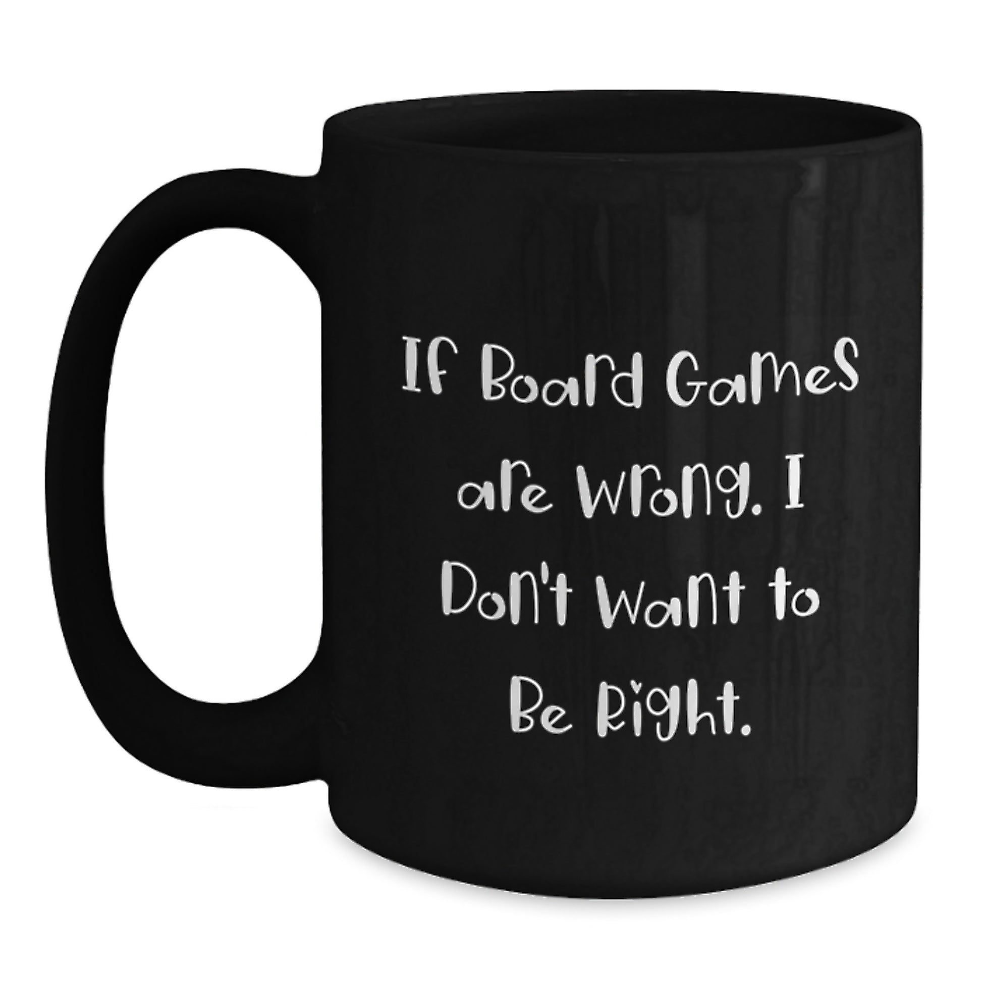 Funny Board Games Quotes Gifts for Friends from Family - Black Coffee Mug, Board Games Enthusiasts Birthday Unique Gifts from Men to Women - Main