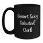 Funny Clerk Gifts: Smart Sexy Talented Clerk Quote on Black Coffee Mug, Gifts from Friends, Birthday Unique Treats for Clerks - Main
