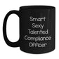 Funny Smart Sexy Talented Compliance Officer Gifts from Friends for Graduation Unique Black Coffee Mug - Main