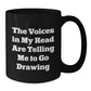 Funny Drawing Mug Gifts for Men Women Friends Coworkers from - The Voices In My Head Are Telling Me To Go Drawing Christmas Unique Presents - Additional