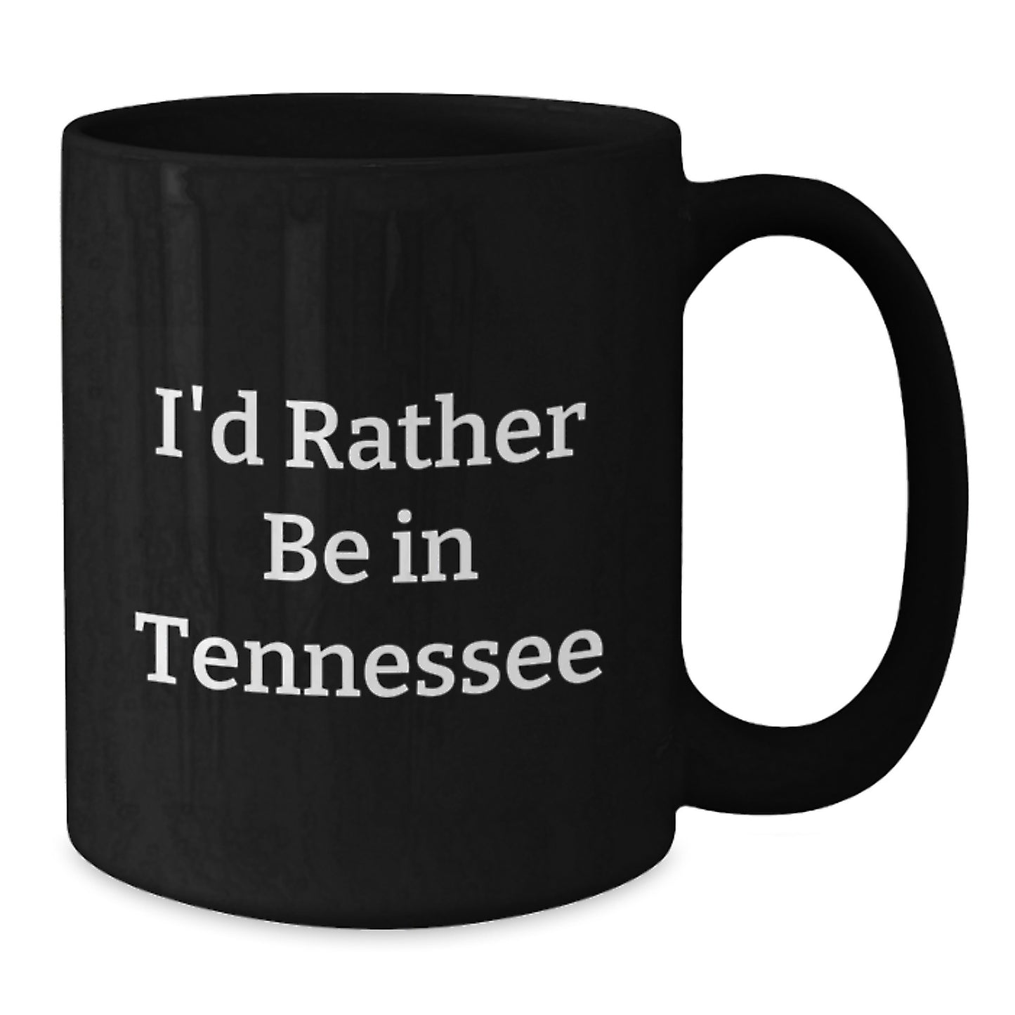 Tennessee Gifts from Friends and Family, 'I'd Rather Be In Tennessee' Black Coffee Mug for Graduation Unique Gifts - Additional