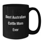 Australian Cattle Dog Lover Gifts from Friends for Birthday - 'Best Australian Cattle Mom Ever' Quote on Black Coffee Mug - Additional