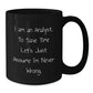 Funny Analyst Gifts for Men Women Friends Coworkers Family from Gift Lovers - 'I Am An Analyst. To Save Time Let's Just Assume I'm Never Wrong.' Black Coffee Mug - Additional