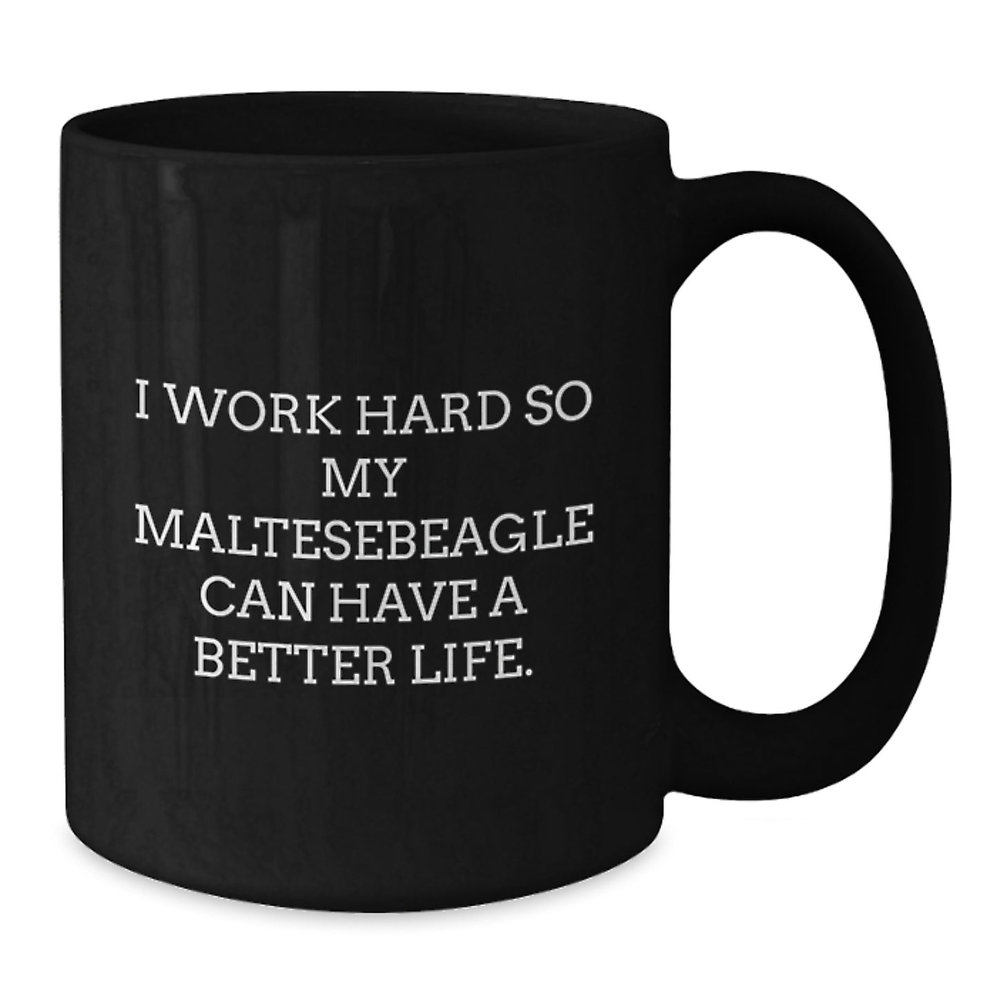 Maltese Dog Lovers Funny Quote Black Coffee Mug Gifts for Birthday, Gifts from Family, Friends, or Coworkers - Additional