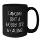 Dancing Quotes Funny Gifts for Her Friends from Men Birthday Unique Mugs - Additional