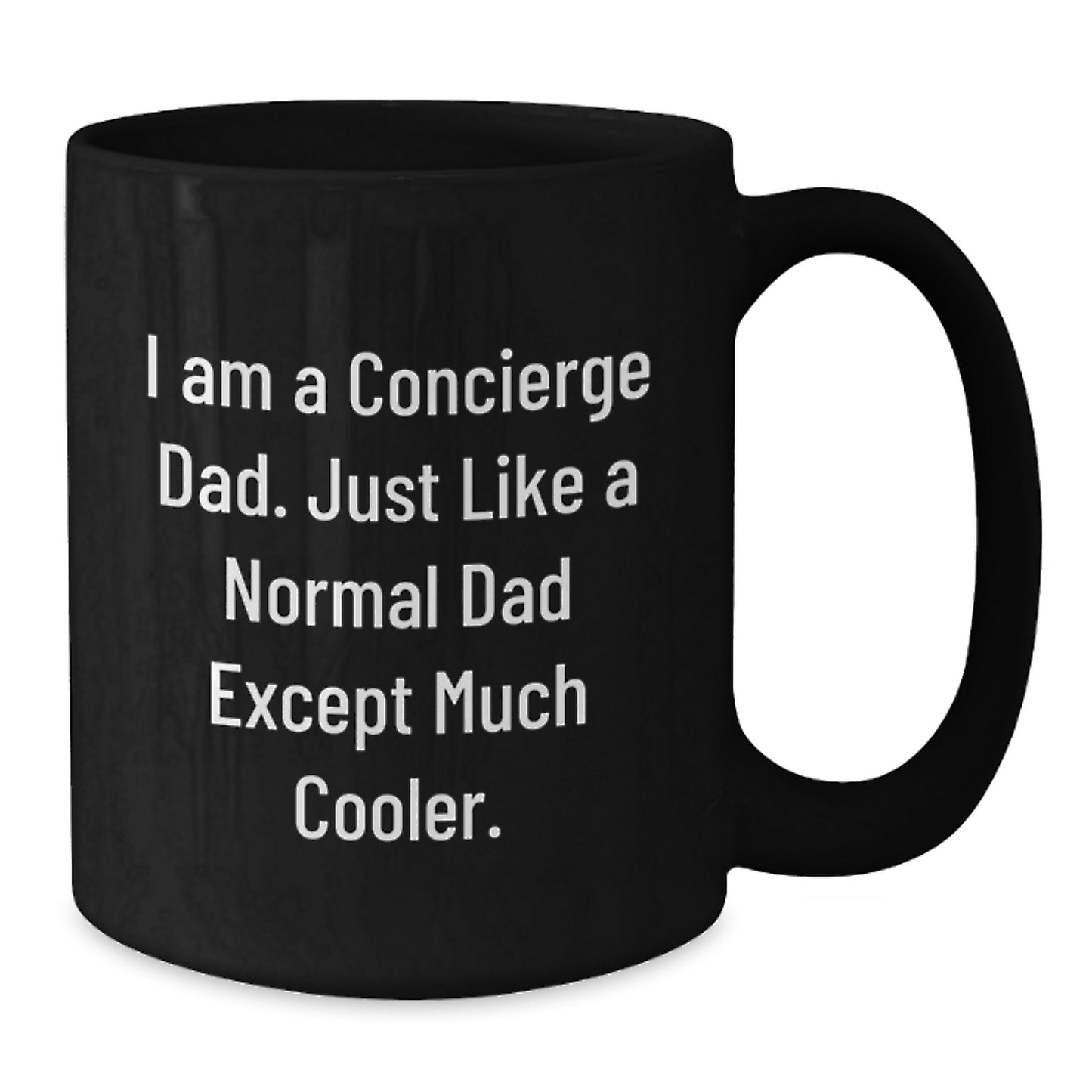 Concierge Dad Black Coffee Mugs, Funny Holiday Gifts for Him, Unique Christmas Memorable Presents from Men, Funny 'I Am A Concierge Dad' Mugs - Additional