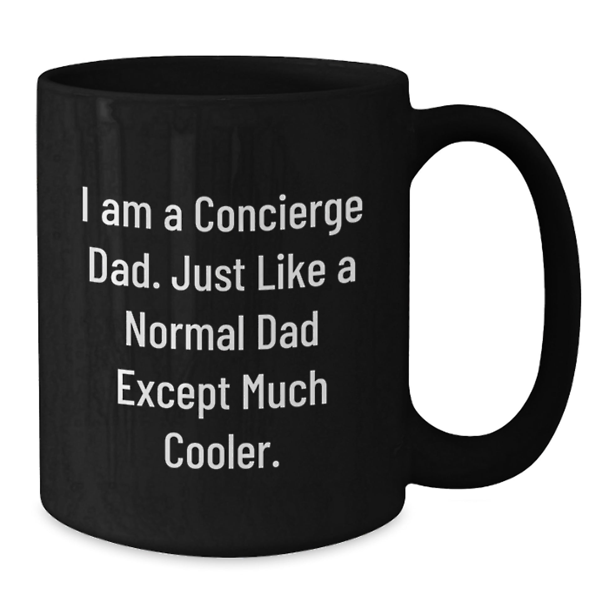 Concierge Dad Black Coffee Mugs, Funny Holiday Gifts for Him, Unique Christmas Memorable Presents from Men, Funny 'I Am A Concierge Dad' Mugs - Additional