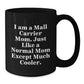 Unique Gifts for Mail Carrier Moms, Funny 'I Am A Mail Carrier Mom' Black Coffee Mug, Perfect for Mail Carrier Women at Christmas - Additional