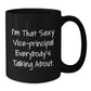 Funny Vice-principal Gifts from Friends, Christmas Unique Mug for Vice-principal Lovers, I'm That Sexy Vice-principal Everybody's Talking About Mug - Additional