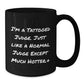Funny Judge Gifts, Black Coffee Mug for Men, I'm A Tattooed Judge... Unique Christmas Memorable Present from Friends - Additional
