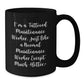Funny Maintenance Worker Gifts from Friends - I'm A Tattooed Maintenance Worker Black Coffee Mug, 11oz or 15oz, Microwave and Dishwasher Safe - Additional