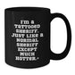 Funny Sheriff Gifts for Men, Christmas Unique Sheriff Coffee Mug, 'I'm A Tattooed Sheriff' Black Mug for Sheriff Lovers - Additional