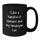 Funny Himalayan Cat Lover Gifts from Family for Men, Women, Coworkers, and Friends - I Like A Handful Of Humans And My Himalayan Cat Black Coffee Mug - Additional