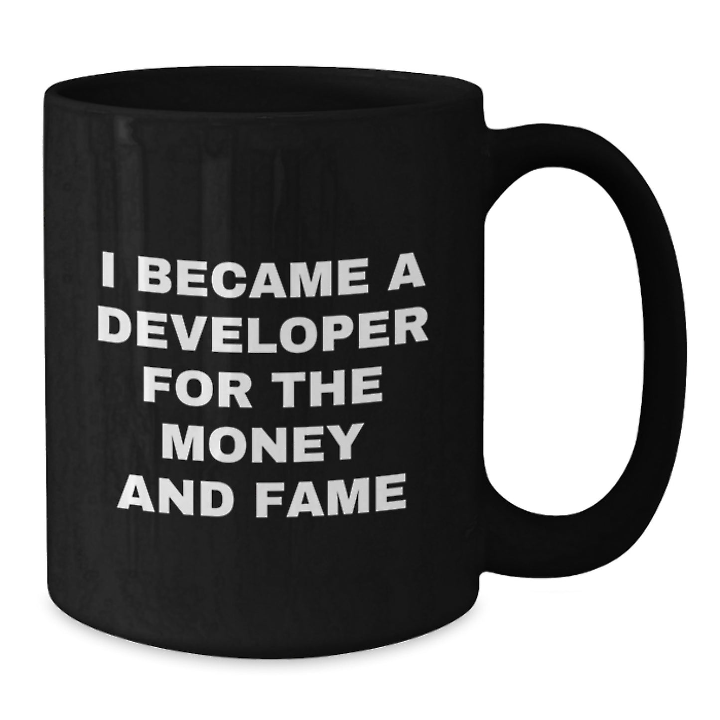 Funny Developer Gifts, Black Coffee Mugs, Christmas Unique Presents for Developer Friends, 'I Became A Developer For The Money And Fame' Quote, Gifts from Friends to Coworkers - Additional