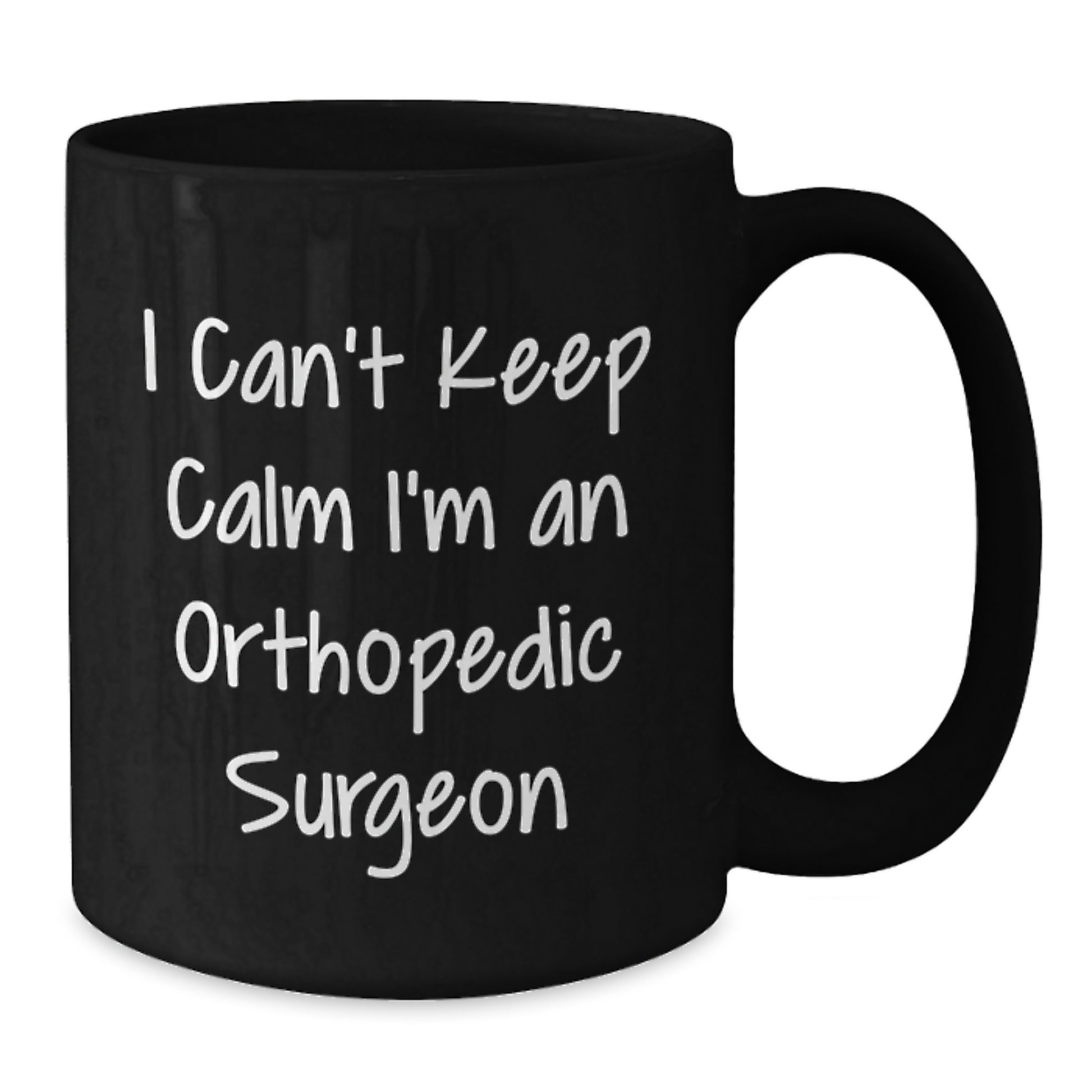 Funny Orthopedic Surgeon Gifts from Men, Unique Black Coffee Mugs for Christmas Unique Gifts, I'm an Orthopedic Surgeon Funny Mug - Additional