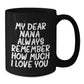Gifts for Nana, Funny Quote Coffee Mug, Christmas Unique Gifts from Grandkids - Additional