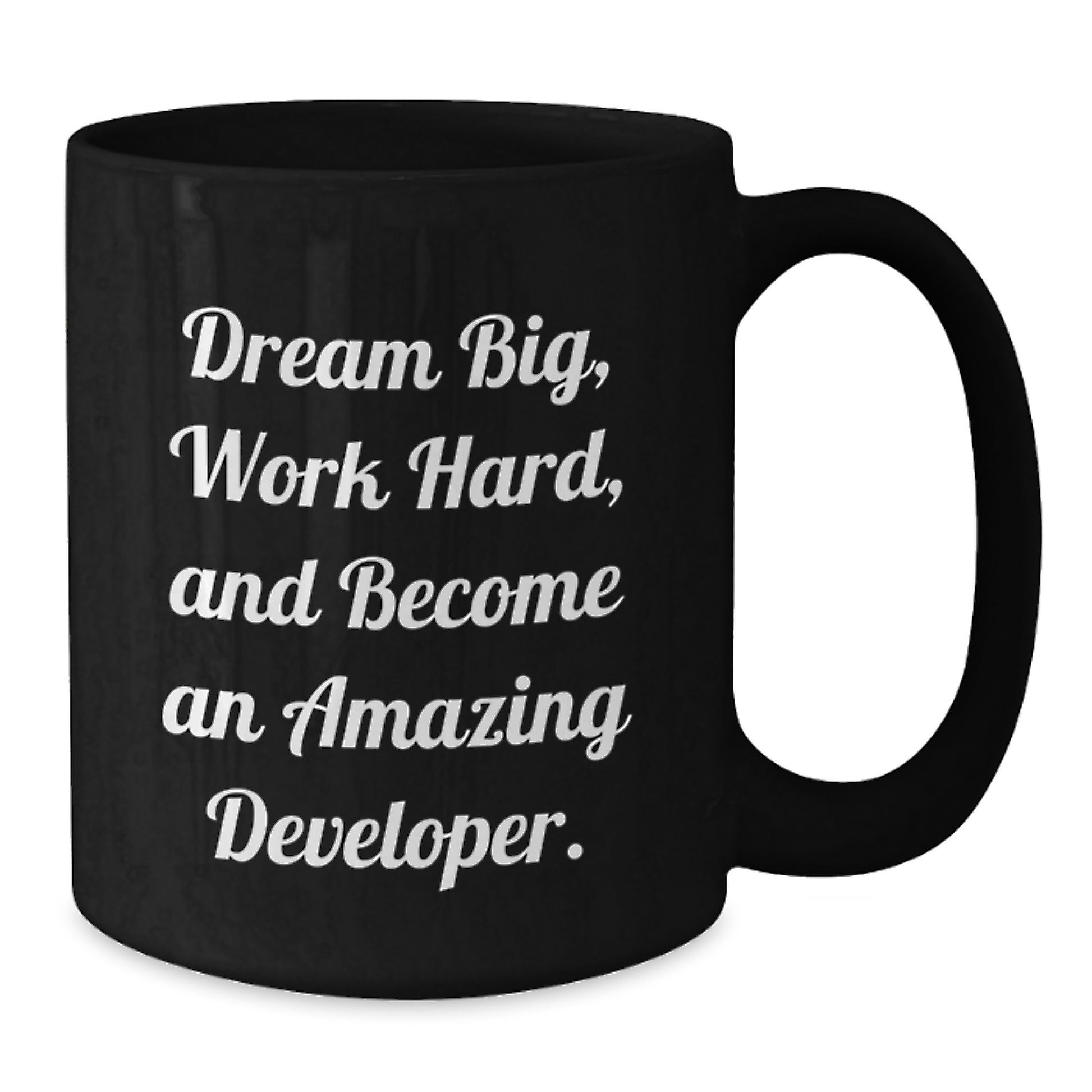 Inspirational Developer Gifts from Friends for Graduation - Black Coffee Mug, 'Dream Big, Work Hard, And Become An Amazing Developer.' - Additional
