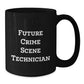 Crime Scene Technician Gifts, Funny Quote, Black Coffee Mug for Future Crime Scene Technician, Graduation Unique Gifts from Friends - Additional