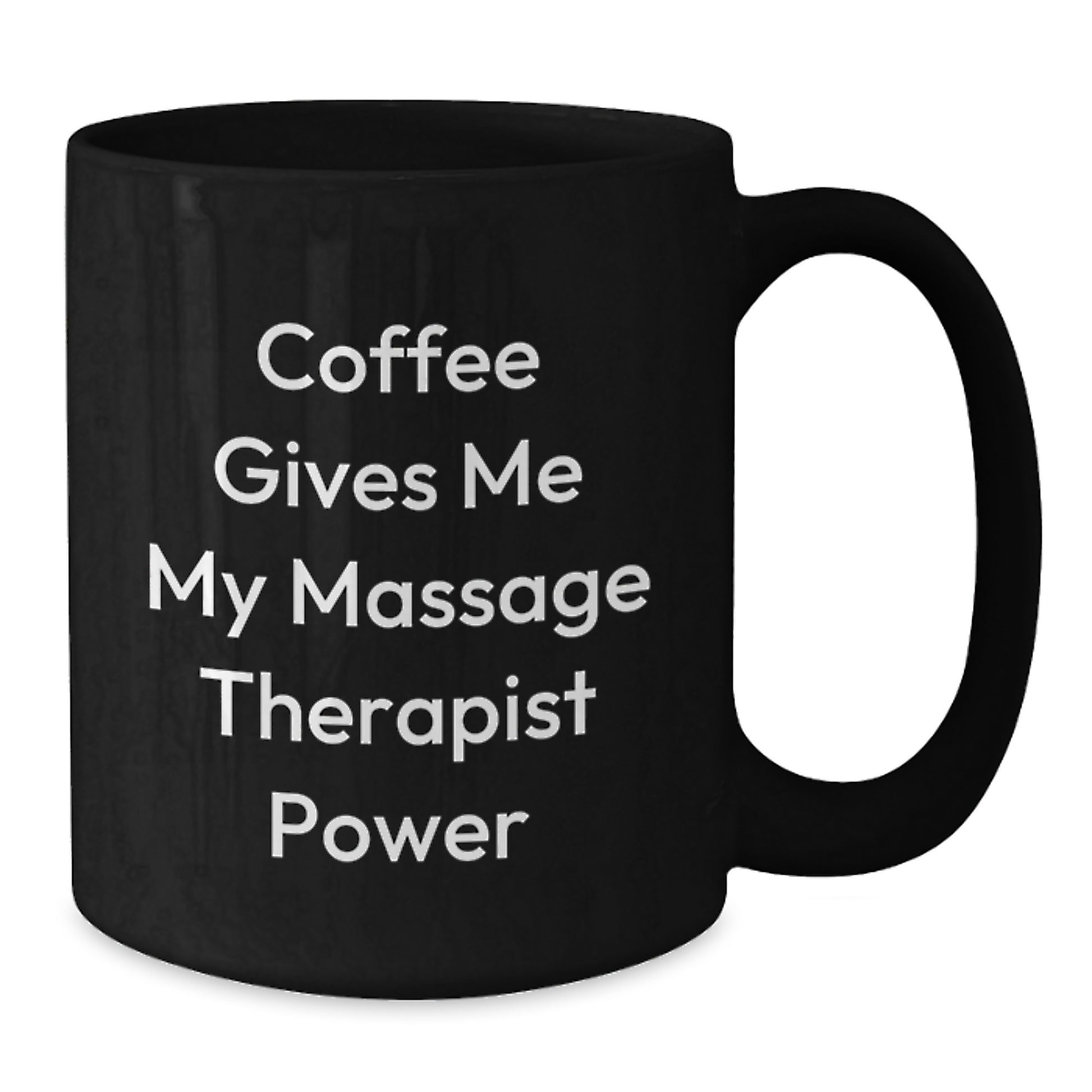 Funny Massage Therapist Gifts, Black Coffee Mug for Birthday - 'Coffee Gives Me My Massage Therapist Power' from Friends, Perfect for Coworkers - Additional