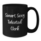 Funny Clerk Gifts: Smart Sexy Talented Clerk Quote on Black Coffee Mug, Gifts from Friends, Birthday Unique Treats for Clerks - Additional