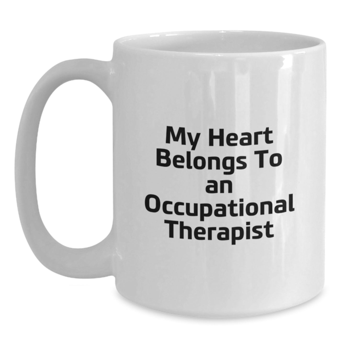 Funny Occupational Therapist White Coffee Mug Gifts from Friends for Occupational Therapist Birthday Morning Inspirations - Main