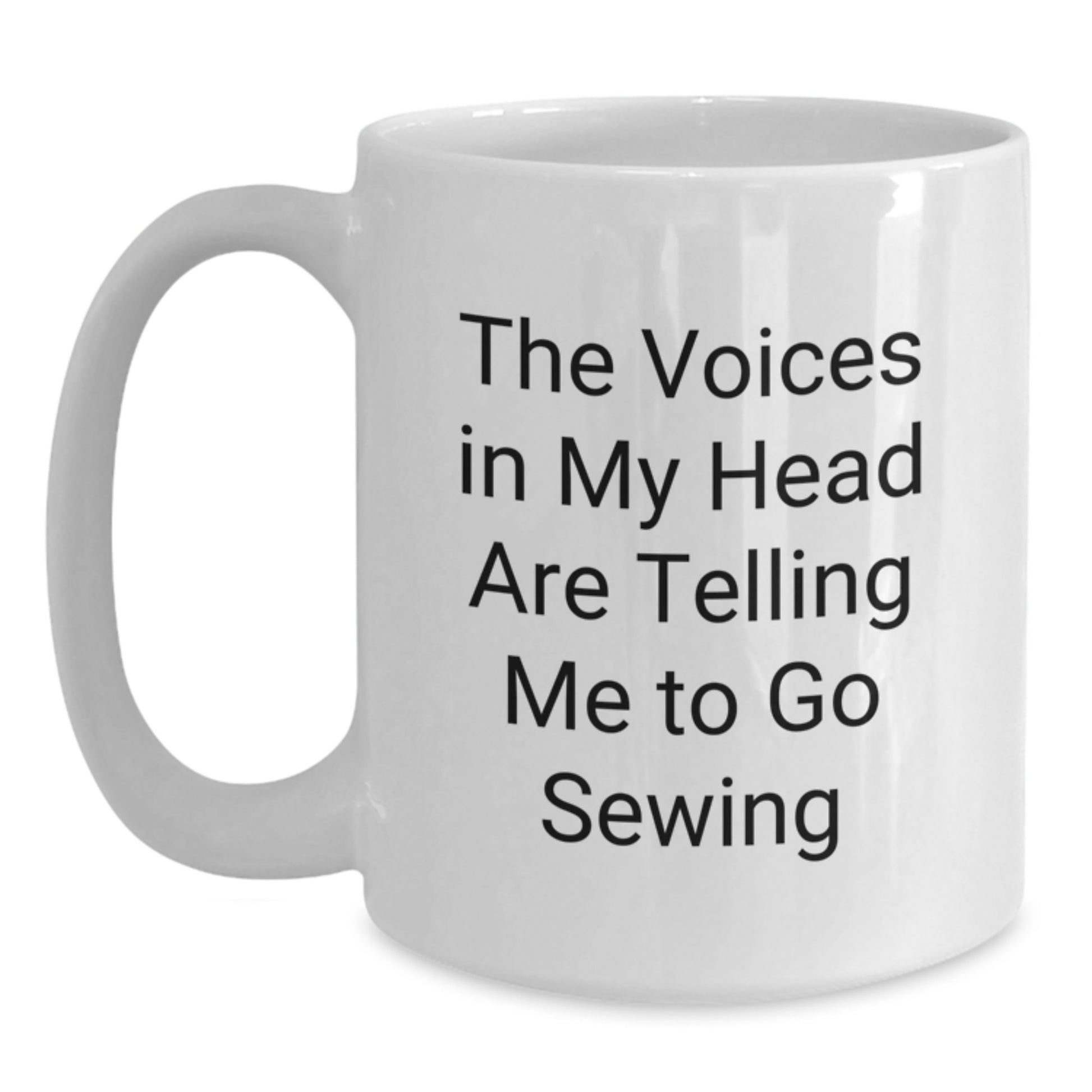 Funny Sewing Quotes White Coffee Mug Gifts for Women Friends - Unique Christmas Unique Gifts from Women to Sewing Enthusiasts - Main