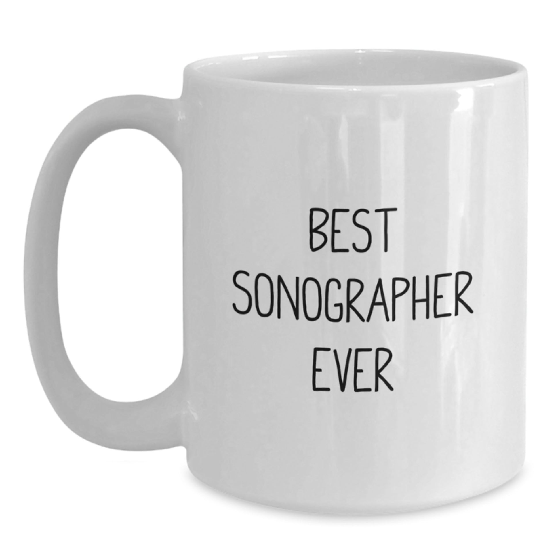 Funny Sonographer Gifts for Her, Best Sonographer Ever White Coffee Mug, Graduation Unique Gifts from Friends to Coworkers - Main