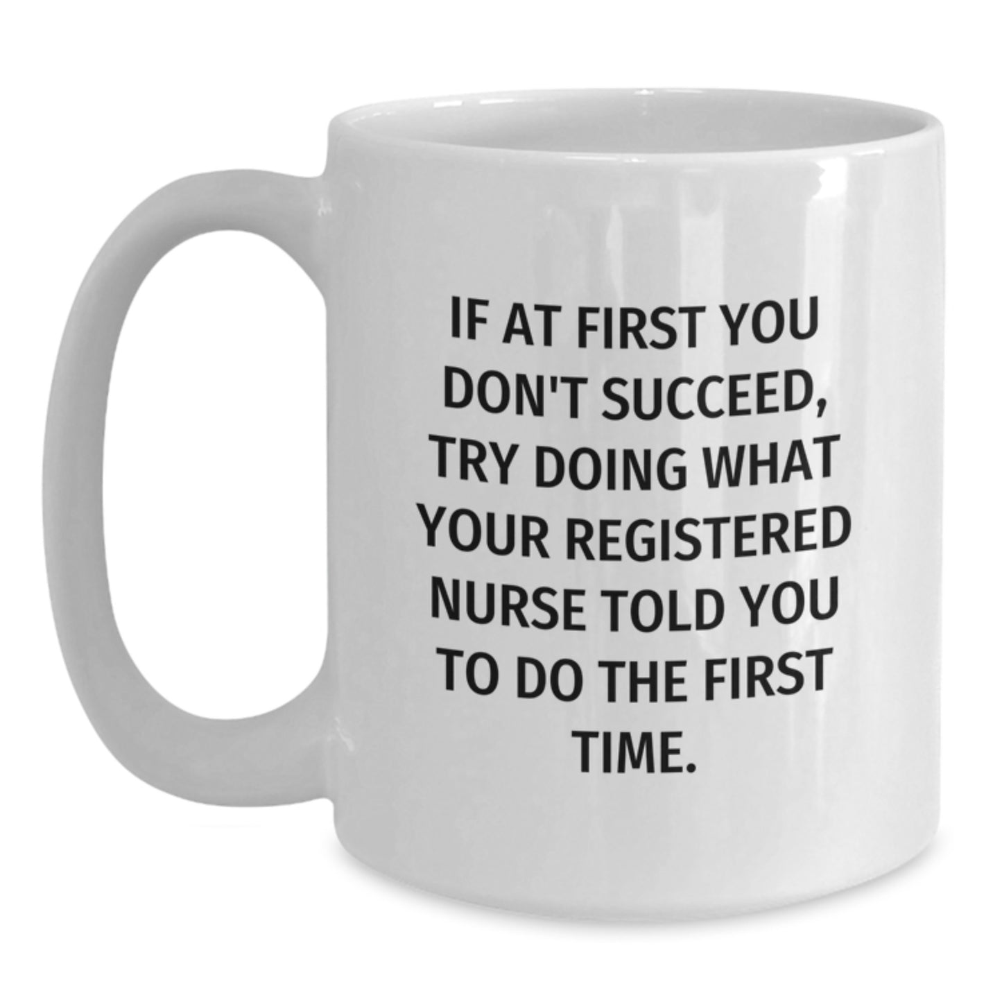 Funny Gifts for Registered Nurses, White Coffee Mugs with Inspirational Quote from Registered Nurse, Gift Ideas for Christmas Unique Gifts from Friends to Family - Main
