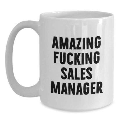 Funny Sales Manager Gifts from Men, White Christmas Unique Mugs for Sales Manager, 'Amazing F--king Sales Manager' Quote - Main