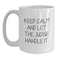 Funny Judge Gifts from Friends for Judge's Graduation, Keep Calm And Let The Judge Handle It White Coffee Mug, 11oz or 15oz Capacity - Main
