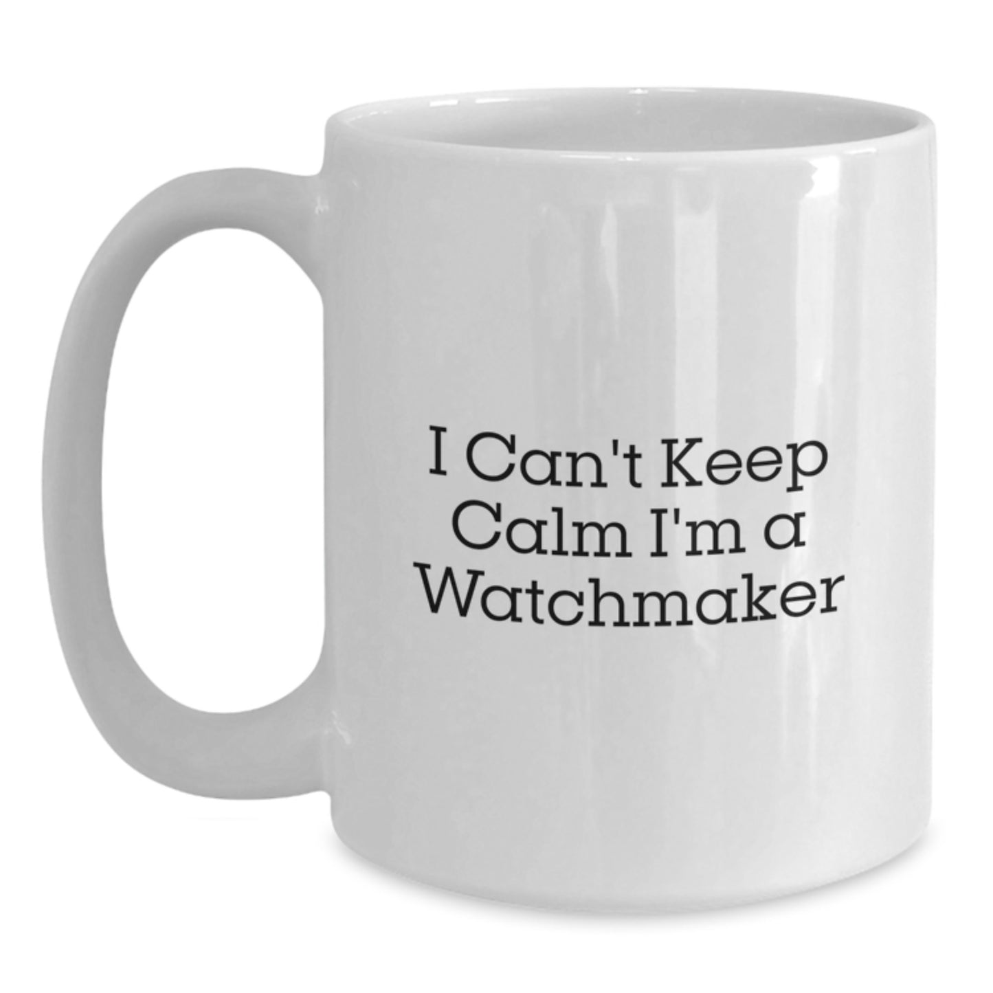 Funny Watchmaker Gifts from Friends - Unique White Coffee Mug for Christmas Unique Gifts for Watchmakers - Main