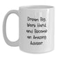 Funny Advisor Quotes Gifts from Men Women Friends Coworkers Family to Advisor Men Women Friends Coworkers Family White Coffee Mug for Christmas Morning - Main