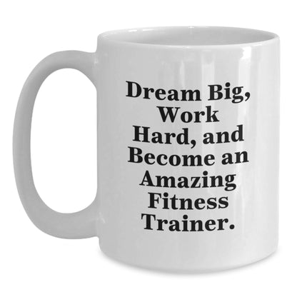 Fitness Trainer Inspirational Quote Gifts for Women from Friends, Graduation Unique White Coffee Mugs, Work Hard and Dream Big - Main