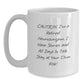 Funny Gifts from Friends for Neurosurgeon Man, Caution: Neurosurgeon's Coffee Mug, White Christmas Unique Gifts - Main