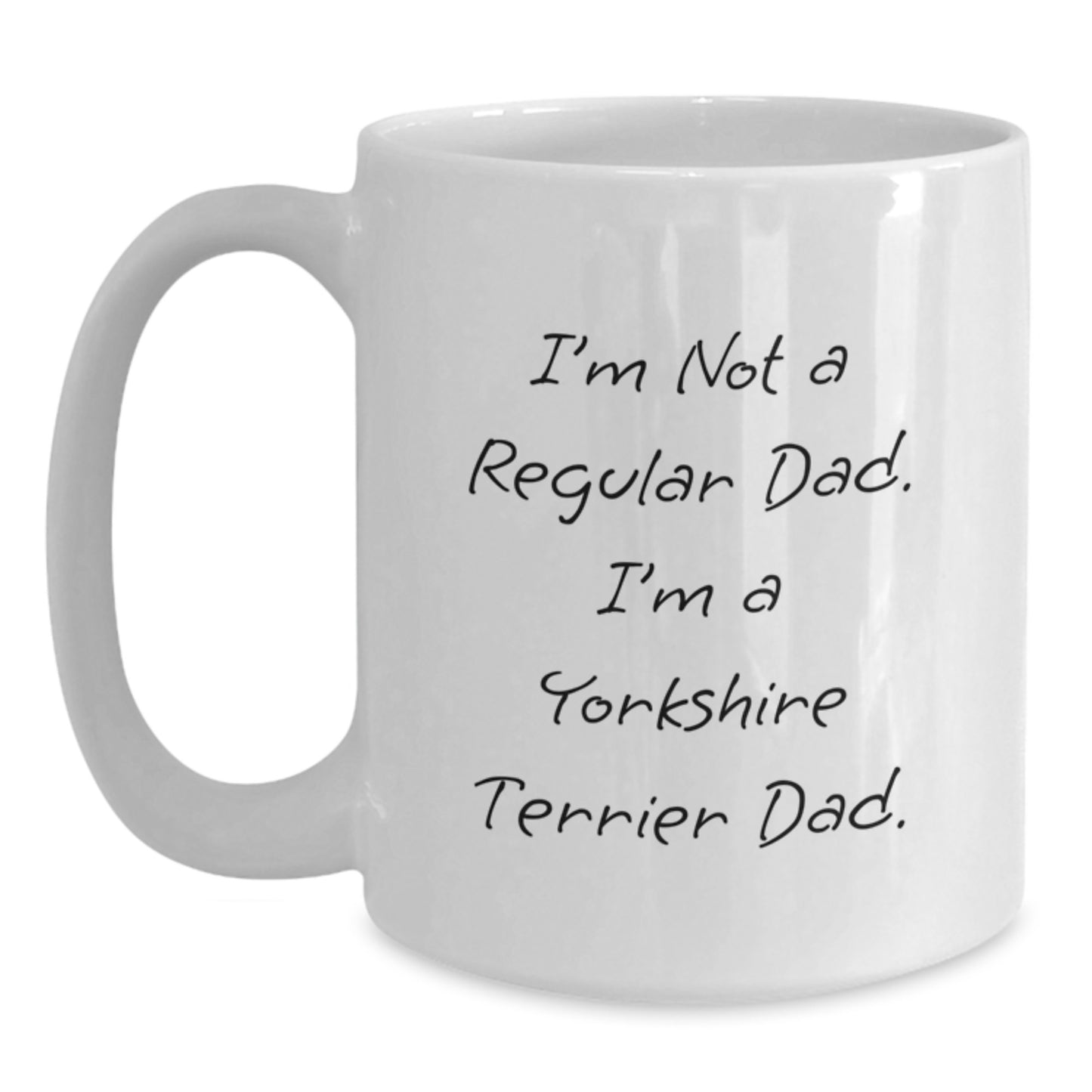 Funny Yorkshire Terrier Dad Coffee Mug Gifts from Friends, Unique Christmas Unique Gifts for Yorkshire Terrier Lovers, 11oz White Ceramic Mug - Main