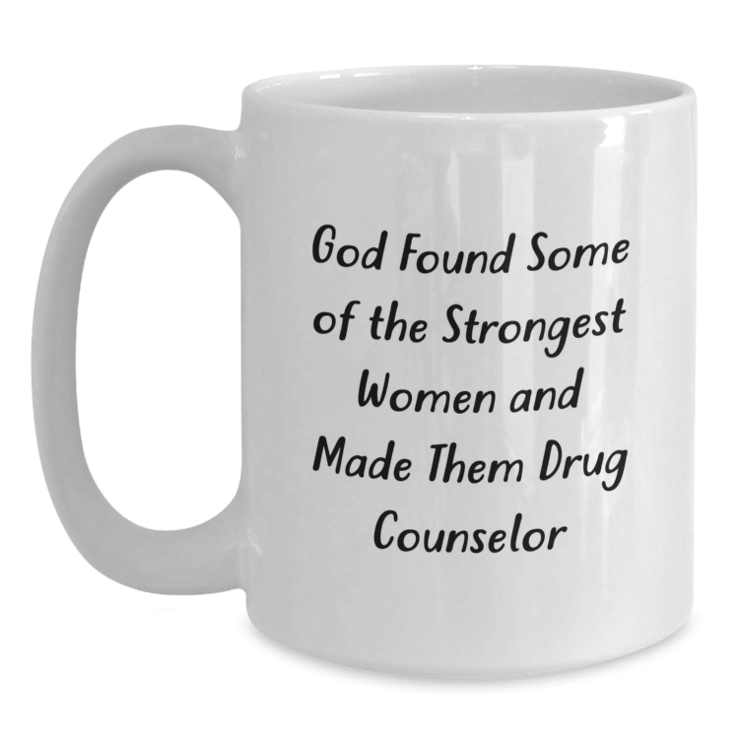 Funny Drug Counselor Gifts from Men, Women, Friends, Coworkers, Family - White Coffee Mugs 11oz, 15oz, Ceramic - Inspirational Quote for Christmas Unique Gifts - Main