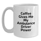 Funny Ambulance Driver White Coffee Mug Gifts from Men for Ambulance Driver Christmas Unique Gifts - Main
