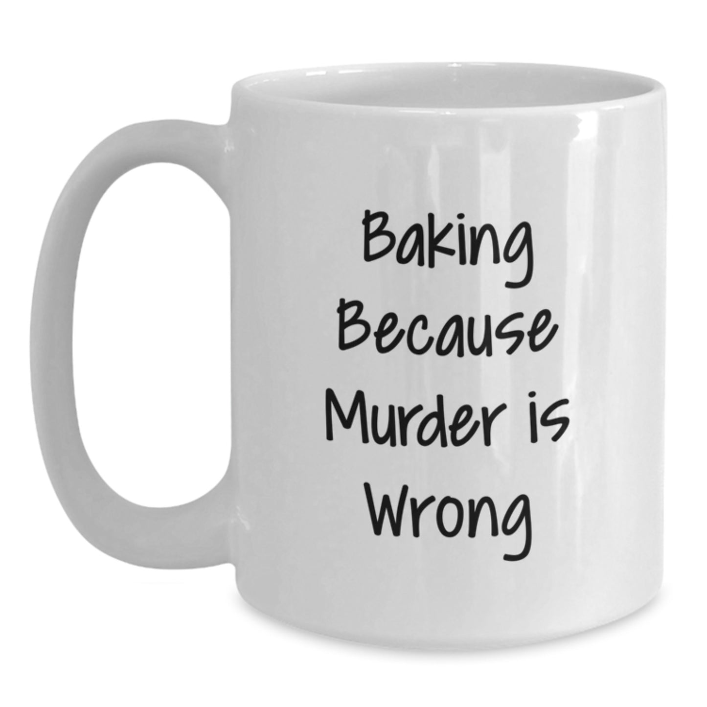 Funny Baking Gifts for Her from Friends, White Coffee Mug with Baking Because Murder Is Wrong Quote, Birthday Unique Gifts - Main