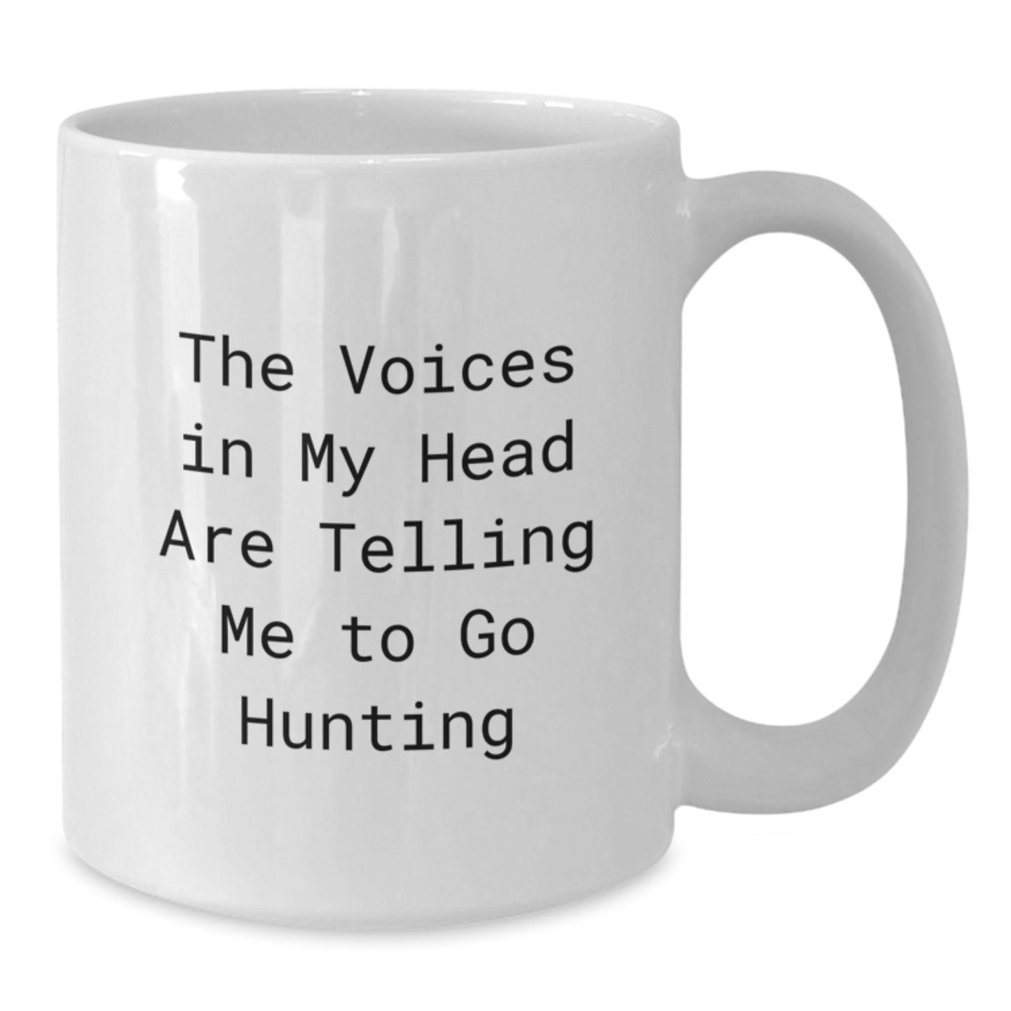 Funny Hunting White Coffee Mug, Gifts from Friends for Hunting Men's Graduation Unique Gifts, 'The Voices In My Head Are Telling Me To Go Hunting' Quote, White Coffee Mug Hunting Gifts for Men - Additional