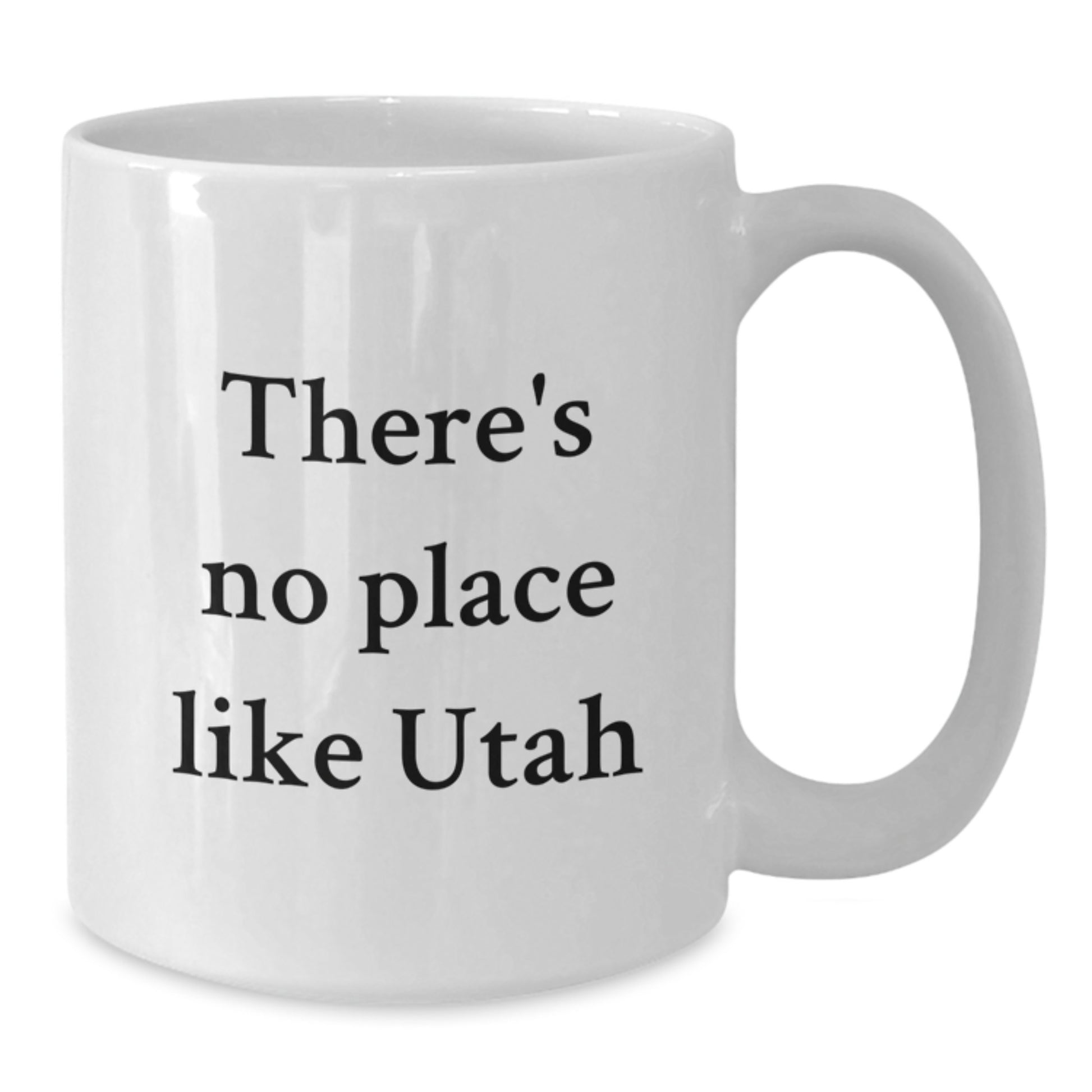 Utah Gifts, White Coffee Mugs, There's No Place Like Utah Quote, Funny Christmas Unique Gifts from Family for Utah Friends - Additional