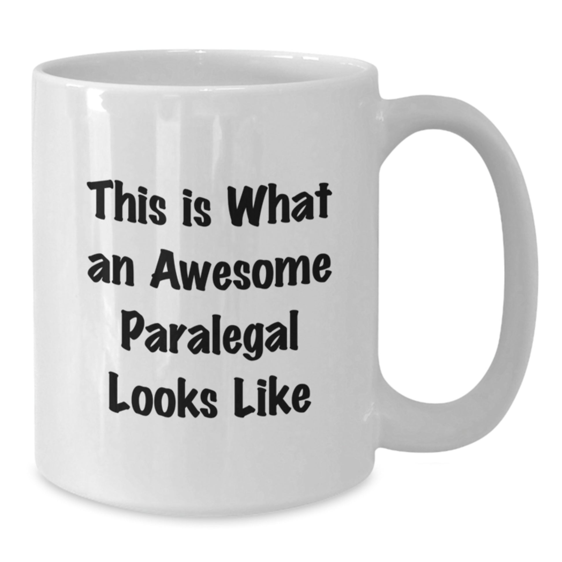 Funny Paralegal Gifts from Friends - This Is What An Awesome Paralegal Looks Like, White Coffee Mug for Paralegal Graduation - Additional